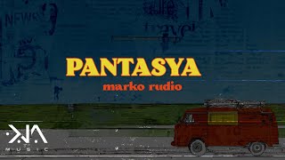 Marko Rudio  Pantasya Lyrics [upl. by Blake]