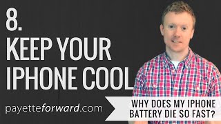 Why Does My iPhone Battery Die So Fast 8 Keep Your iPhone Cool [upl. by Ydnas]