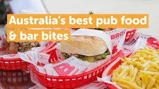 The Best Pub Food and Bar Bites in Australia  Tigerair Australia [upl. by Atiuqrahs]