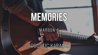 Memories  Maroon 5  Acoustic Karaoke  Instrumental [upl. by Ponce]