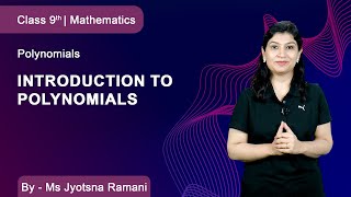 Class 9 I Mathematics  Polynomials  Introduction to Polynomials [upl. by Hsiwhem995]