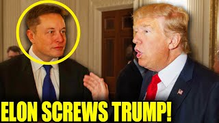 Elon SCREWS Trump After Secret Plan Gets EXPOSED In WORST Way [upl. by Foster100]