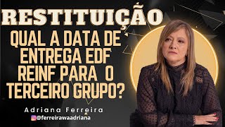 A Data da Entrega da EFD REINF para o 3º Grupo Fique Atento às Mudanças ferreirawa [upl. by Anertal676]