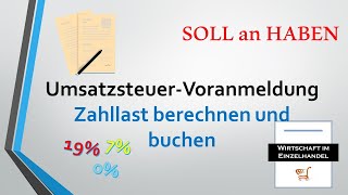 Umsatzsteuervoranmeldung  Zahllast  Vorsteuerüberhang berechnen und buchen [upl. by Bricker726]