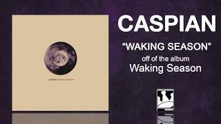 Caspian quotWaking Seasonquot [upl. by Easlehc]