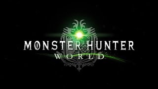 MONSTER HUNTER WORLD [upl. by Steward]