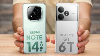 Redmi Note 14 Pro Plus vs Realme GT 6T [upl. by Yetta]