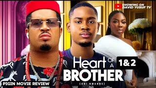 HEART OF A BROTHER 1amp2 New trending nollywood 2024 full nigerian movie REVIEW [upl. by Edgar]