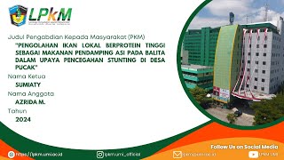 PKM UMI  PKM Pengolahan Ikan Lokal Berprotein Tinggi Sebagai Makanan Pendamping Asi  2024 [upl. by Jara]