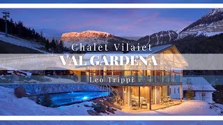 Tour of Chalet Vilaiet  Luxury Chalets Val Gardena  Leo Trippi [upl. by Vinay]