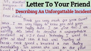 Letter To Friend About An Unforgettable Incident  Describing Letter An Horrible Incident To Friend [upl. by Luhem931]