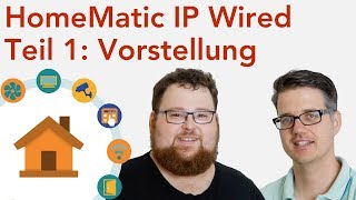 HomeMatic IP Wired von Anfang an  1 Vorstellung  verdrahtetinfo 4K [upl. by Emmerich]