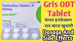 Gris ODT 250 mg Tablet Uses  Terbinafine Tablets ip 250 mg  Fungul Infection दाद खाज खुजली [upl. by Charla940]