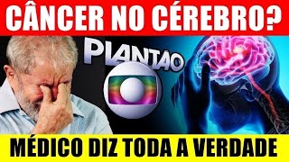 Lula está com CÂNCER no CÉREBRO após AClDENTE Alckmin ASSUMIRÁ presidência MÉDICO traz A VERDADE [upl. by Catharina540]