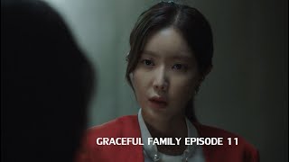 Graceful Family 우아한 가  Episode 11  Full Episodes with English and etc Subtitles  KDrama [upl. by Piderit37]