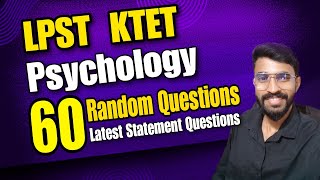 LPST UPCOMING KTET  60 PSYCHOLOGY IMPORTANT RANDOM STATEMENT TYPE QUESTIONS  LETS CRACK IT [upl. by Schmitz]