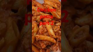 Chicken Pasta Recipe Part 2shortvideo [upl. by Amber]