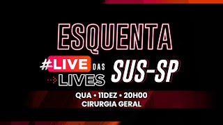 Esquenta Live das Lives  SUS  SP 2024  Cirurgia Geral [upl. by Aneehsyt137]