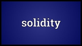 Solidity Meaning [upl. by Ertha]