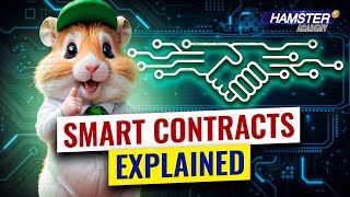 What are smart contracts How do they work and why do they matter ⚡️ Hamster Academy [upl. by Tessil478]