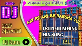 AAY RE AAY RE BARSHA TUI  Dj 1Step Humming Mix Song  Dj Ram Babu Mix [upl. by Trueman]