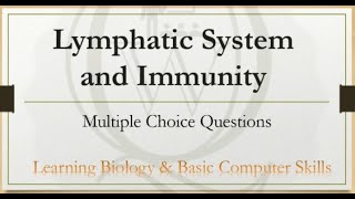 Lymphatic System amp Immunity  Multiple Choice Question  Solved  Inter level [upl. by Eniruam564]