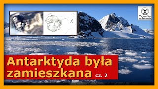 Antarktyda była zamieszkana zanim kontynent pokrył lód  niebywałe znalezisko Część 2 [upl. by Aila]