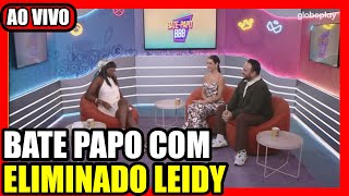 🔴 BBB 24 BATE PAPO COM ELIMINADO AO VIVO AGORA  ASSISTIR LEIDY BATE PAPO AO VIVO BBB24 COMPLETO [upl. by Palla302]