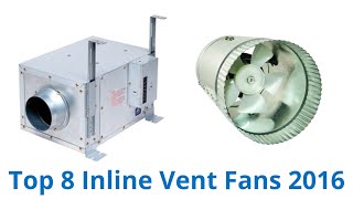 8 Best Inline Vent Fans 2016 [upl. by Odraude]