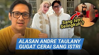 HEBOH ALASAN ANDRE TAULANY GUGAT CERAI SANG ISTRI RIEN WARTIA ‼ [upl. by Ilyah]