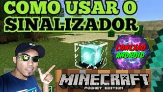 COMO ATIVAR O SINALIZADOR  Minecraft PE [upl. by Nnyl]