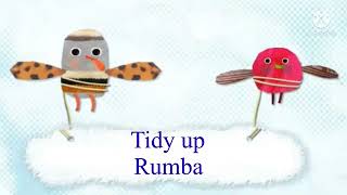 Tidy Up Rumba Song with show me show me birds [upl. by Yluj]