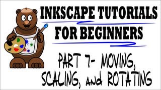 Moving Scaling and Rotating  Inkscape Tutorials for Beginners Part 7 [upl. by Wall]