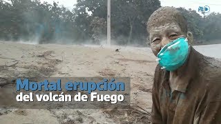 Erupción del volcán de Fuego deja muerte y destrucción  Prensa Libre [upl. by Irahs69]