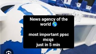 ppsc most important mcqsamp news agency of the world [upl. by Narcissus]