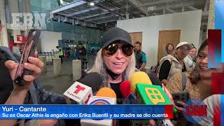 YURI recuerda que su ex novio OSCAR ATHIE la engaño y le fue infiel con ERIKA BUENFIL 💔😭😖 [upl. by Adilen]