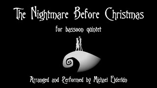 The Nightmare Before Christmas Bassoon Quintet [upl. by Lrem]