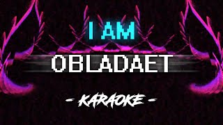 Obladaet – I AM Караоке [upl. by Eiznek302]