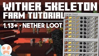 113 WITHER SKELETON FARM TUTORIAL  Nether Fortress Loot Wither Skulls [upl. by Yecram29]