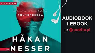 Półmorderca Håkan Nesser Audiobook PL [upl. by Alec562]