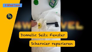 Scharnier Dometic Seitz Fenster reparieren [upl. by Nrubloc]