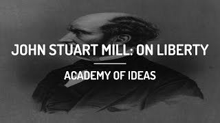 John Stuart Mill  On Liberty [upl. by Leffert]