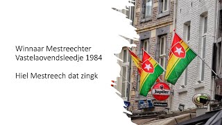 Mestreechs vastelaovendsleedje 1984  Hiel Mestreech dat zingk [upl. by Ettennig]