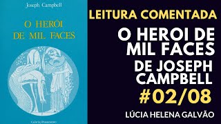 HERÓI DE MIL FACES 02  Parte 1 Cap 1  O Chamado  MELHOR ESTUDO DE MITOLOGIA [upl. by Ahsitaf]