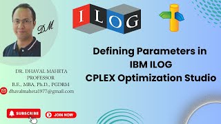 4 Defining Parameters in IBM ILOG CPLEX Optimization Studio  Dr Dhaval Maheta [upl. by Acirretahs]