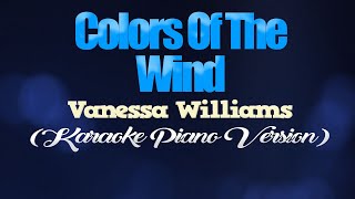 COLORS OF THE WIND  Vanessa Williams KARAOKE PIANO VERSION [upl. by Mosnar]