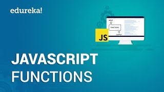 JavaScript Functions  JavaScript Tutorial for Beginners  JavaScript Training  Edureka [upl. by Oniluap]