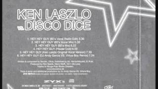 Ken Laszlo  Hey Hey Guy 80s Mix [upl. by Clarice]