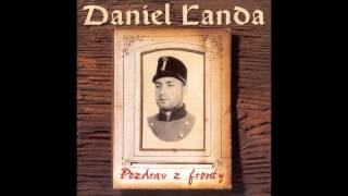 Daniel Landa 1Pozdrav z fronty [upl. by Oric300]