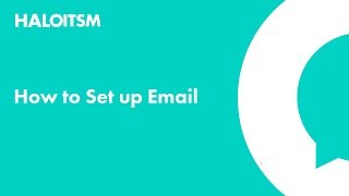 Setting up Email in HaloITSM [upl. by Disharoon]